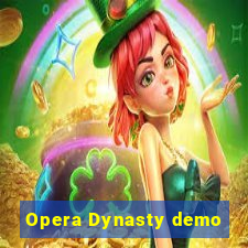 Opera Dynasty demo